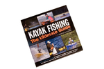 Kayak Fishing The Ultimate Guide Book - 2nd Edition
