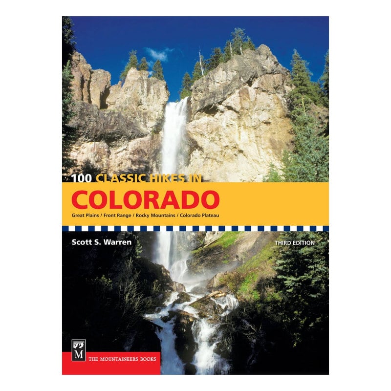 100 Classic Hikes In Colorado - 3rd Edition