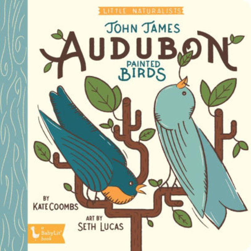 Little Naturalists: John James Audubon Board Book